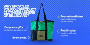 Quality Corporate Merch made of your own old banners or billboard by Ecologic Designs